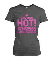 Caution: Handle Ethiopian girl with Care