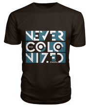 በቅኝ ያልተገዛ - NEVER BEEN COLONIZED
